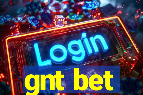 gnt bet